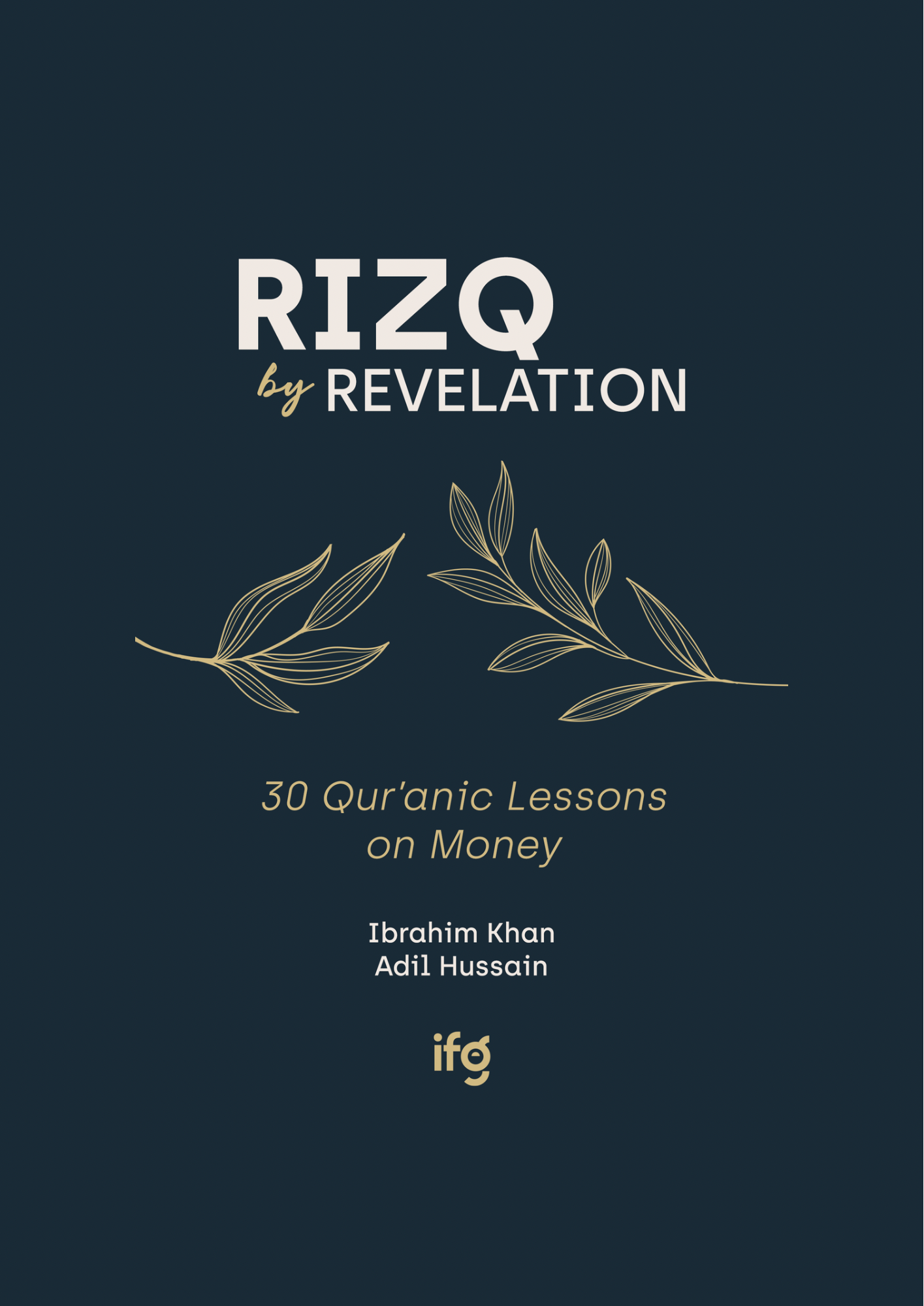 Rizq by Revelation: 30 Qur’anic Lessons on Money